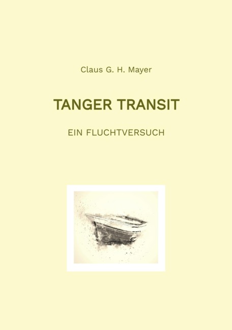 Tanger Transit - Claus G. H. Mayer