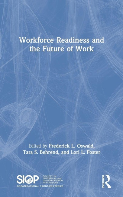 Workforce Readiness and the Future of Work - 