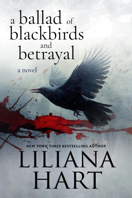 A Ballad of Blackbirds and Betrayal (Dynamis Security, #4) - Liliana Hart