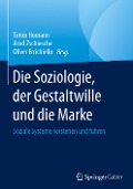 Die Soziologie, der Gestaltwille und die Marke - 