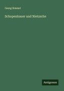Cover-Bild zum Titel 'Schopenhauer und Nietzsche' von 'Georg Simmel'