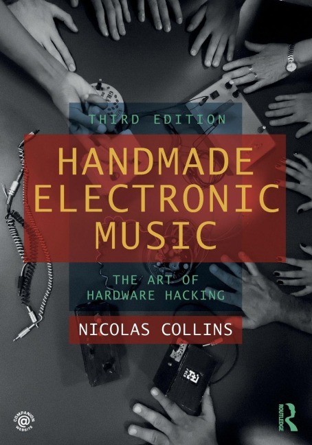 Handmade Electronic Music - Nicolas Collins