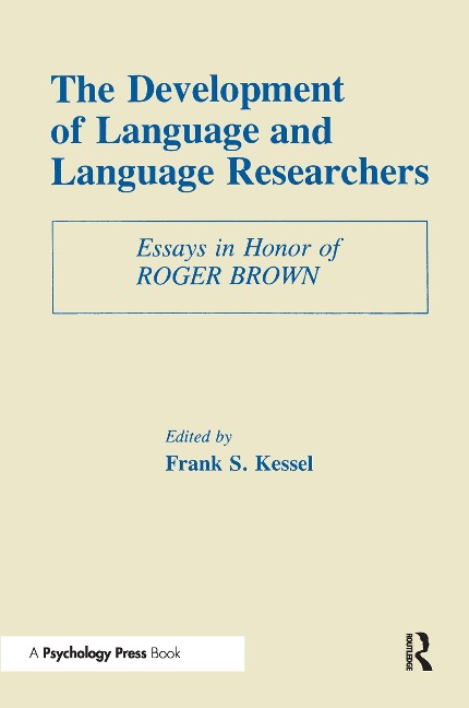 The Development of Language and Language Researchers - 