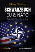 Cover-Bild zum Titel 'Schwarzbuch EU & NATO' von 'Wolfgang Effenberger'