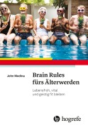 Cover-Bild zum Titel 'Brain Rules fürs Älterwerden' von 'John Medina'