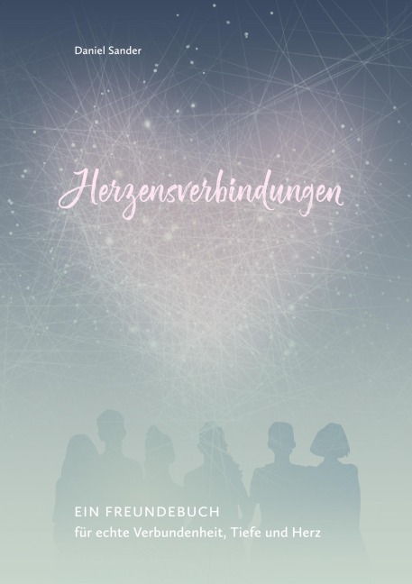 Herzensverbindungen - Daniel Sander