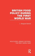 Cover-Bild zum Titel 'British Food Policy During the First World War (RLE The First World War)' von 'Margaret Barnett'