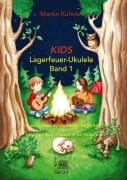 Cover-Bild zum Titel 'KIDS Lagerfeuer-Ukulele. Die schönsten Kinderlieder begleiten.' von 'Martin Kuhnle'