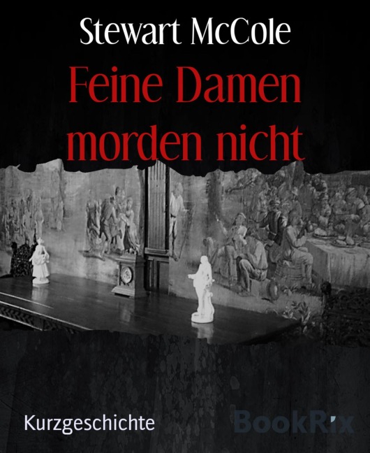 Feine Damen morden nicht - Stewart McCole