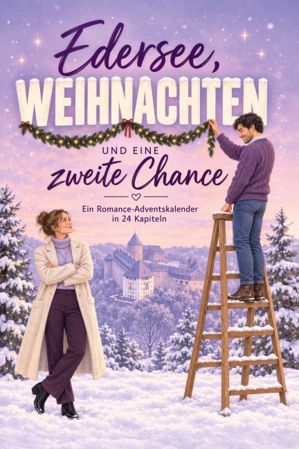 Edersee, Weihnachten und eine zweite Chance - Mia Wolf