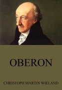 Cover-Bild zum Titel 'Oberon' von 'Christoph Martin Wieland'
