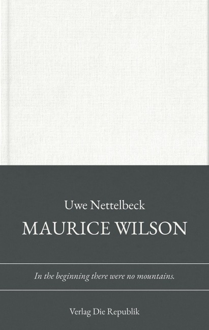 Maurice Wilson - Uwe Nettelbeck