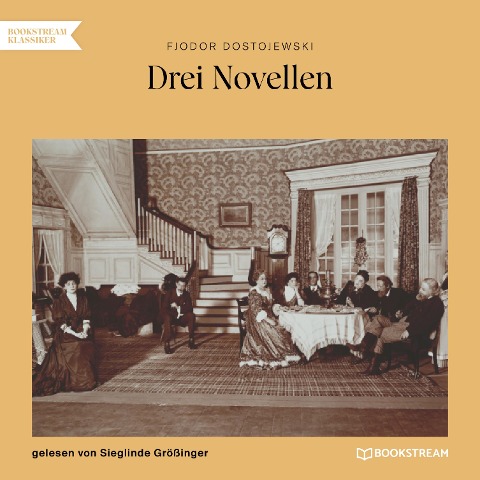 Drei Novellen - Fjodor Dostojewski