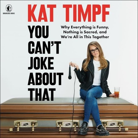 You Can't Joke about That - Kat Timpf