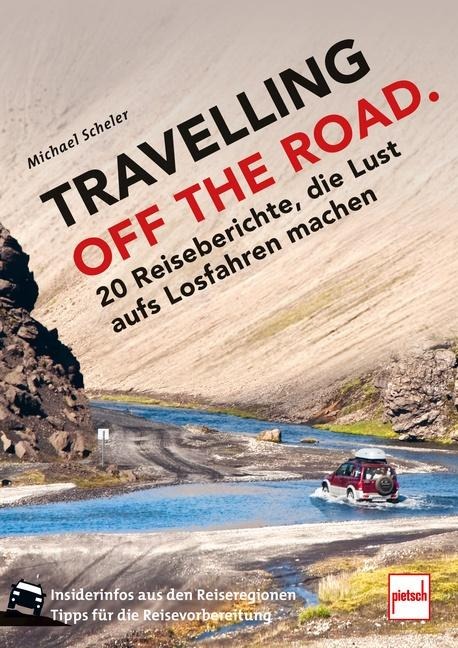 TRAVELLING OFF THE ROAD - Michael Scheler