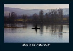 Blick in die Natur 2024 Fotokalender DIN A5 - Tobias Becker