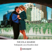Cover-Bild zum Titel 'Trabajando con el hombre ideal' von 'Nicola Marsh'