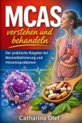 Cover-Bild zum Titel 'MCAS verstehen und behandeln' von 'Catharina Olef'