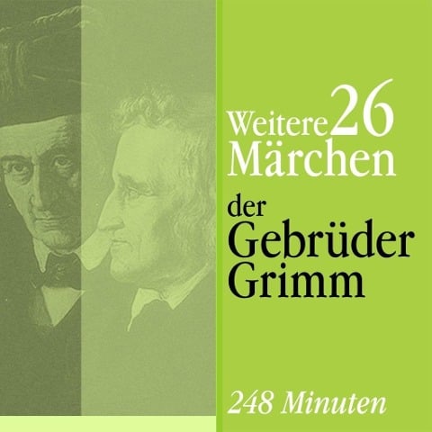 Weitere 26 Märchen - Gebrüder Grimm