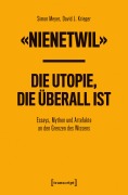 Cover-Bild zum Titel ''Nienetwil' - Die Utopie, die überall ist' von 'Simon Meyer, David J. Krieger'