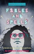 Cover-Bild zum Titel 'Fables and Spells' von 'Adrienne Maree Brown'