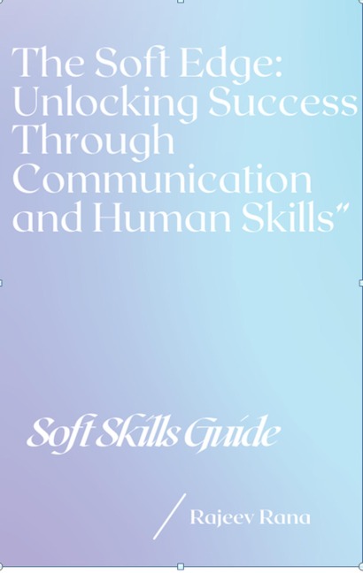 The Soft Edge : Unlocking Success Through Communication and Human Skills - Wheel of Wisdom