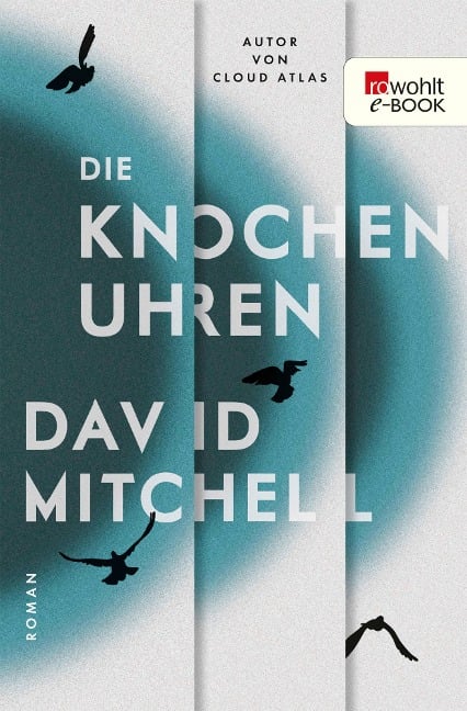 Die Knochenuhren - David Mitchell