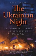 Cover-Bild zum Titel 'The Ukrainian Night' von 'Marci Shore'