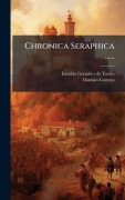 Cover-Bild zum Titel 'Chronica Seraphica ......' von ''