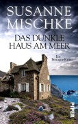 Cover-Bild zum Titel 'Das dunkle Haus am Meer' von 'Susanne Mischke'