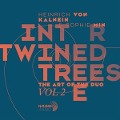 Intertwined Trees - Heinrich von/Sophie Min Kalnein