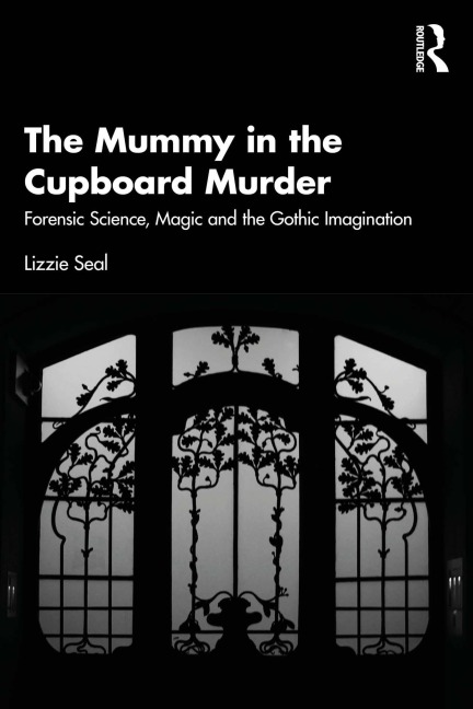 The Mummy in the Cupboard Murder - Lizzie Seal