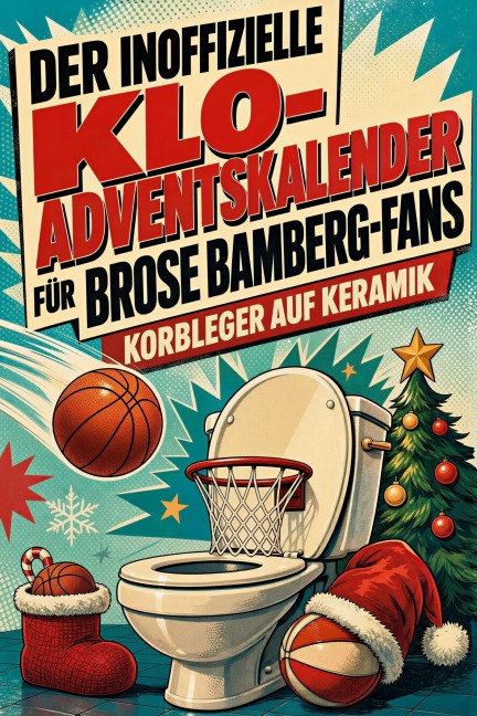 Der inoffizielle Klo-Adventskalender für Brose Bamberg-Fans - Zoe Lang