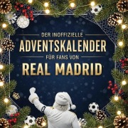 Cover-Bild zum Titel 'Der inoffizielle Adventskalender für Fans von Real Madrid' von 'Ella Günther'