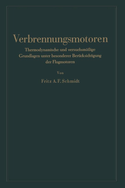 Verbrennungsmotoren - Fritz Anton Franz Schmidt