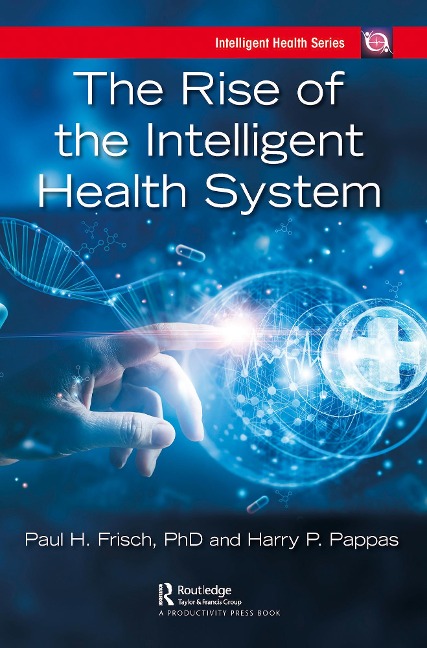 The Rise of the Intelligent Health System - 