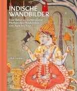 Cover-Bild zum Titel 'Indische Wandbilder:  Eine Reise zu Göttern und Mythen des Hinduismus' von 'Hilde Lauwaert'
