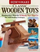 How to Make Classic Wooden Toys - Brad Anderson