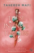 Cover-Bild zum Titel 'These Infinite Threads' von 'Tahereh Mafi'