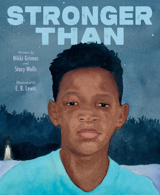 Stronger Than - Nikki Grimes, Stacy Wells