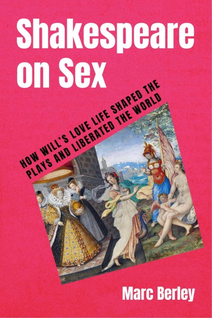 Shakespeare on Sex - Marc Berley