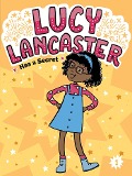 Cover-Bild zum Titel 'Lucy Lancaster Has a Secret' von 'Willow Coven'