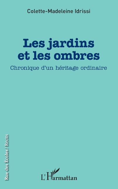 Les jardins et les ombres - Idrissi
