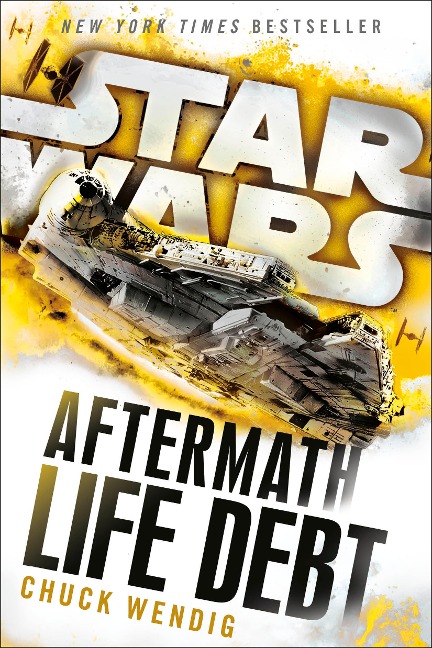 Life Debt: Aftermath (Star Wars) - Chuck Wendig