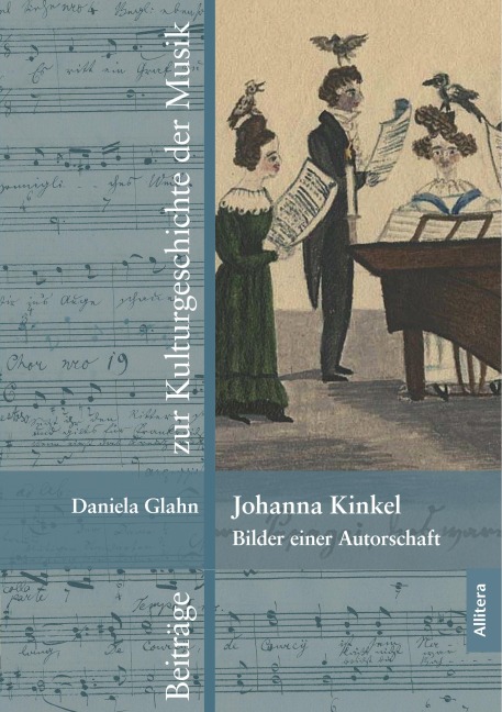 Johanna Kinkel - Bilder einer Autorschaft - Daniela Glahn