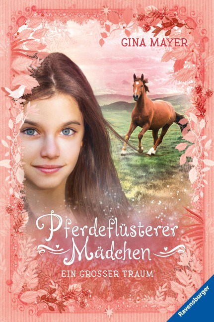 Pferdeflüsterer-Mädchen, Band 2 - Ein großer Traum - Gina Mayer