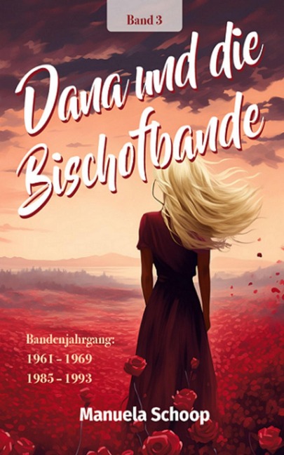 Dana und die Bischofbande - Manuela Schoop