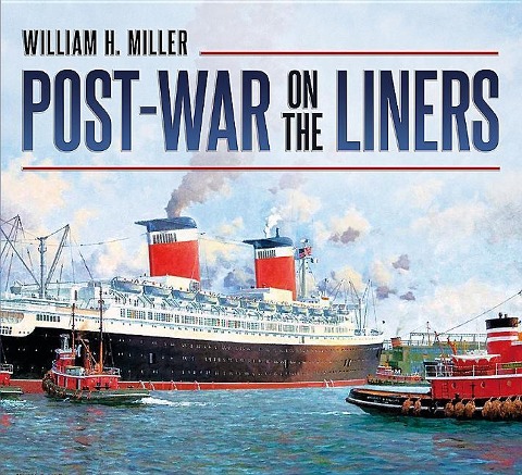 Post-War on the Liners - Bill Miller