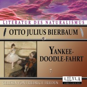 Cover-Bild zum Titel 'Yankeedoodle-Fahrt 7' von 'Otto Julius Bierbaum'