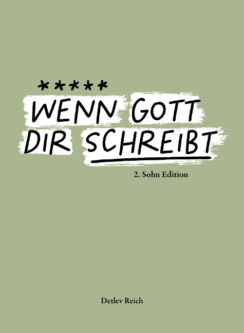 Wenn Gott dir schreibt - Detlev Reich